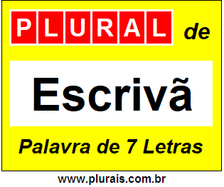 Plural de Escrivã