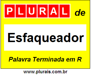 Plural de Esfaqueador