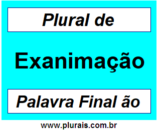 Plural de Exanimação