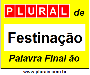 Plural de Festinação