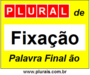 Plural de Fixação