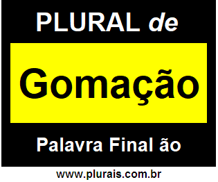 Plural de Gomação