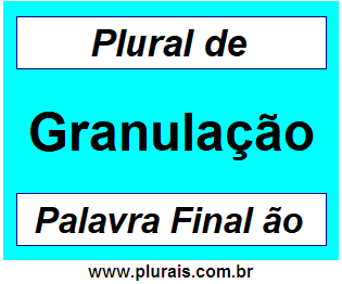 Plural de Granulação