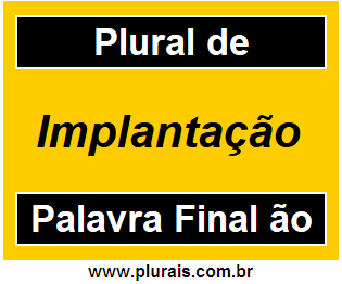 Plural de Implantação