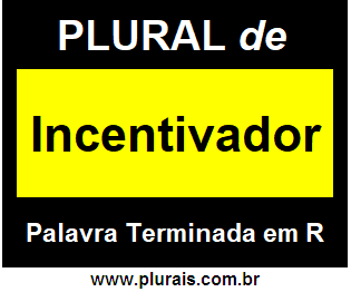 Plural de Incentivador