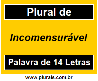 Plural de Incomensurável