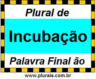 Plural de Incubação