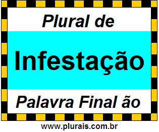 Plural de Infestação