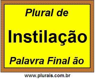 Plural de Instilação