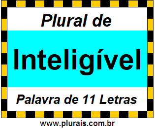 Plural de Inteligível