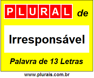 Plural de Irresponsável