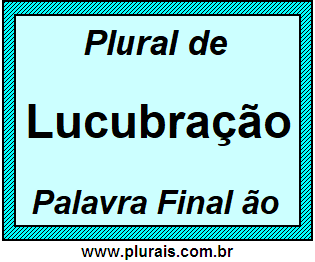 Plural de Lucubração