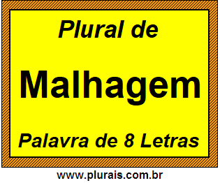 Plural de Malhagem