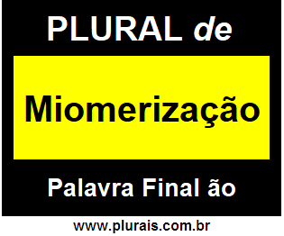 Plural de Miomerização