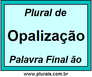 Plural de Opalização