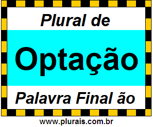 Plural de Optação