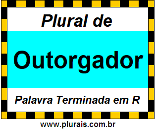 Plural de Outorgador