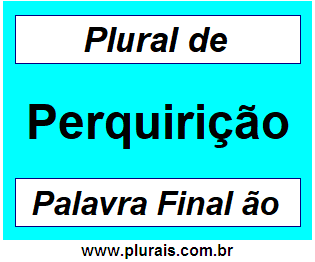 Plural de Perquirição