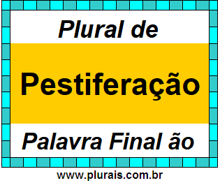 Plural de Pestiferação