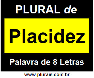 Plural de Placidez