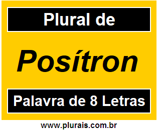 Plural de Posítron