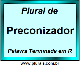 Plural de Preconizador