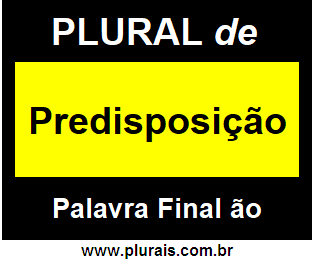 Plural de Predisposição