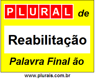 Plural de Reabilitação