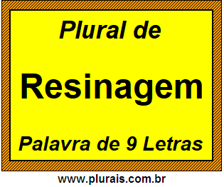 Plural de Resinagem