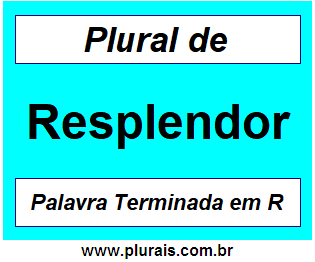 Plural de Resplendor