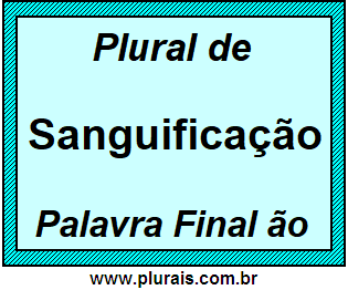 Plural de Sanguificação