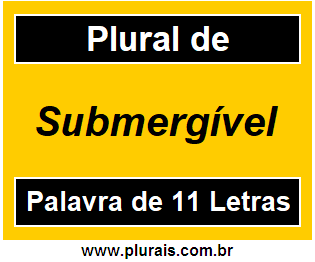 Plural de Submergível