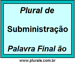 Plural de Subministração