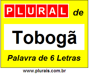 Plural de Tobogã