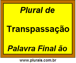 Plural de Transpassação