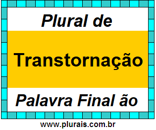 Plural de Transtornação