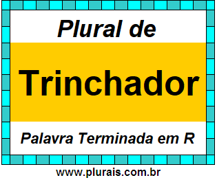 Plural de Trinchador