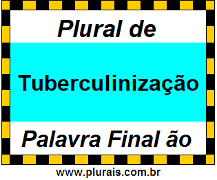 Plural de Tuberculinização