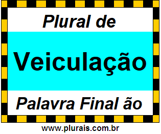 Plural de Veiculação