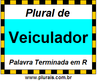 Plural de Veiculador